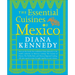 The Essential Cuisines of Mexico: A Cookbook