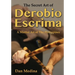 The Secret Art of Derobio Escrima: A Martial Art of the Philippines