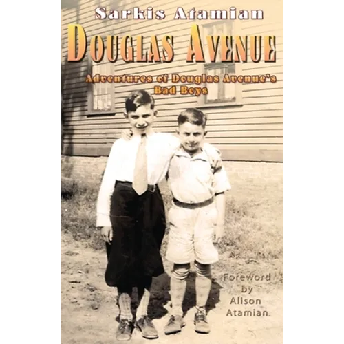 Douglas Avenue: Adventures of Douglas Avenue's Bad Boys