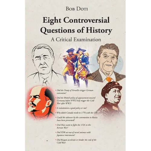 Eight Controversial Questions of History: A Critical Examination