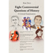 Eight Controversial Questions of History: A Critical Examination
