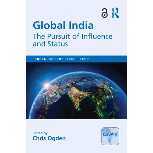 Global India: The Pursuit of Influence and Status