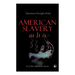 American Slavery as It is: Testimony of a Thousand Witnesses