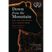 Down from the Mountain: The Life and Death of a Grizzly Bear