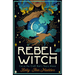 Rebel Witch: Carve the Craft That's Yours Alone