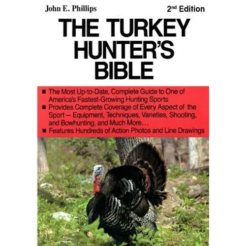 The Turkey Hunter's Bible 2nd Edition