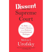 Dissent and the Supreme Court: Its Role in the Court's History and the Nation's Constitutional Dialogue
