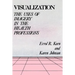 Visualization: The Uses of Imagery in the Health Professions