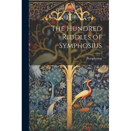 The Hundred Riddles of Symphosius