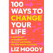 100 Ways to Change Your Life: The Science of Leveling Up Health, Happiness, Relationships & Success