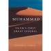 Muhammad: Islam's First Great General Volume 11
