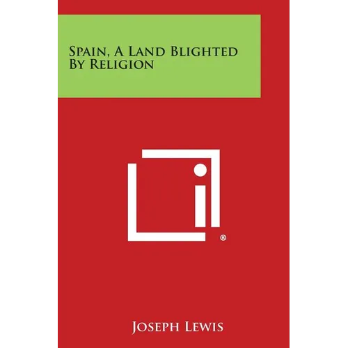 Spain, a Land Blighted by Religion