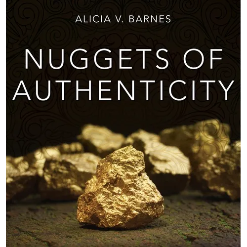 Nuggets of Authenticity