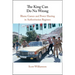 The King Can Do No Wrong