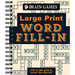 Brain Games - Large Print - Word Fill-In: Fill in the Grid & Solve the Puzzle!
