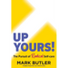Up Yours!: The Pursuit of Radical Self-care