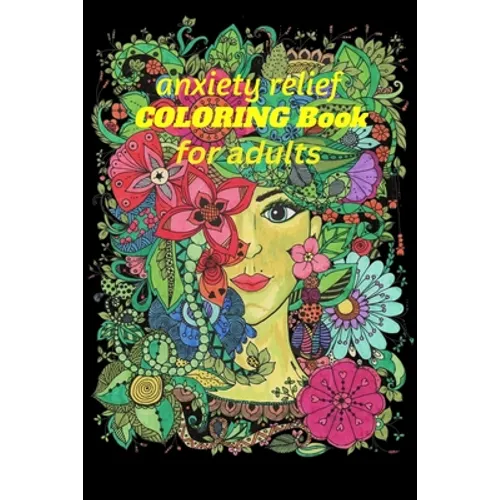 Anxiety Relief Coloring Book: Anxiety Coloring Book