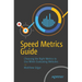 Speed Metrics Guide: Choosing the Right Metrics to Use When Evaluating Websites