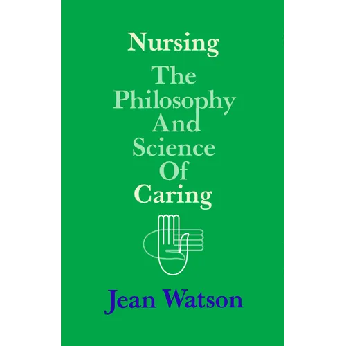 Nursing: The Philosophy and Science of Caring