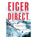 Eiger Direct: The epic battle on the North Face