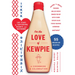 For the Love of Kewpie (the Kewpie Mayo Cookbook): A Cookbook and Celebration