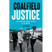 Coalfield Justice: The 1984-85 Miners' Strike in Scotland