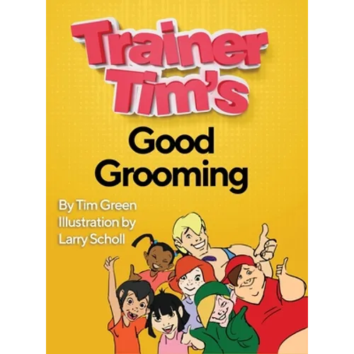 Trainer Tim's Good Grooming