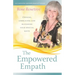 The Empowered Empath: Owning, Embracing, and Managing Your Special Gifts