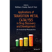 Applications of Transition Metal Catalysis in Drug Discovery and Development: An Industrial Perspective