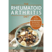 Rheumatoid Arthritis - The Simple Anti Inflammatory Recipe Book for a Healthy Immune System: 28 Day Meal Plans