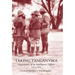 Taking Tanganyika: Experiences of an Intelligence Officer 1914-1918