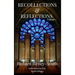 Recollections & Reflections Volume 1