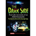 The Dark Side: Real Life Accounts of an NHS Paramedic the Good, the Bad and the Downright Ugly