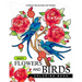 Easy Flowers and Birds Coloring book: hand drawn pictures and easy designs for grown ups