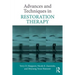 Advances and Techniques in Restoration Therapy