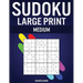 Sudoku Large Print Medium: 250 Medium Difficulty Sudokus with Solutions - Large Print