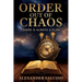 Order Out of Chaos: There is Always a Plan