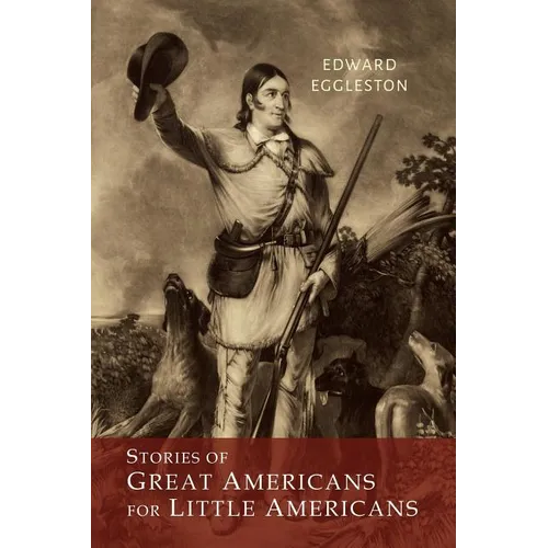Stories of Great Americans for Little Americans