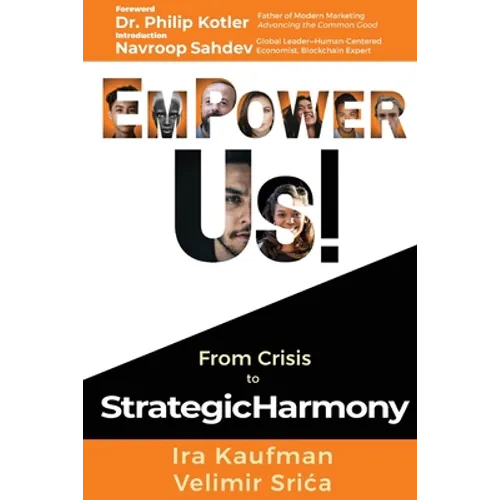 Empower Us!: From Crisis to Strategic Harmony