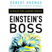 Einstein's Boss: 10 Rules for Leading Genius