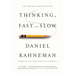 Thinking, Fast and Slow
