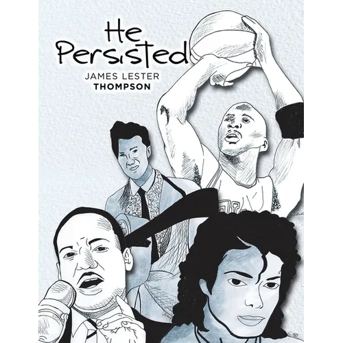 He Persisted