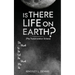 Is There Life on Earth?: (The Transmutation Octave)