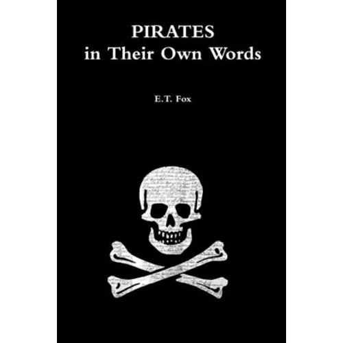 Pirates in Their Own Words