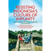 Resisting Indonesia's Culture of Impunity: Aceh's Truth and Reconciliation Commission