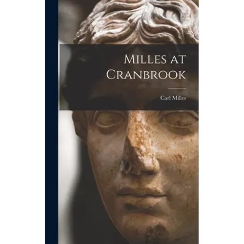 Milles at Cranbrook