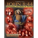 John 8: 44 (Volume 2): Exposing the Sons of Satan