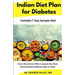 Indian Diet Plan for Diabetes: From the Doctor who created the most downloaded Diabetes app in India