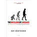 The Unfolding of Language: An Evolutionary Tour of Mankind's Greatest Invention