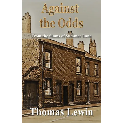Against the Odds: From the Slums of Summer Lane